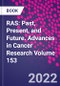 RAS: Past, Present, and Future. Advances in Cancer Research Volume 153 - Product Thumbnail Image