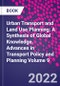 Urban Transport and Land Use Planning: A Synthesis of Global Knowledge. Advances in Transport Policy and Planning Volume 9 - Product Image