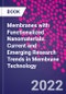 Membranes with Functionalized Nanomaterials. Current and Emerging Research Trends in Membrane Technology - Product Image