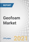 Geofoam Market by Type (Expanded Polystyrene (EPS) Geofoam, and Extruded Polystyrene (XPS) Geofoam), End-Use (Road & Highway Construction, Building & Infrastructure, Airport Runways & Taxiways), Application, Region - Global Forecast to 2026- Product Image
