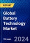 Global Battery Technology Market (2023-2028) Competitive Analysis, Impact of Economic Slowdown & Impending Recession, Ansoff Analysis. - Product Thumbnail Image
