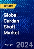 Global Cardan Shaft Market (2023-2028) Competitive Analysis, Impact of Covid-19, Ansoff Analysis- Product Image