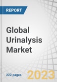 Global Urinalysis Market by Product (Dipsticks, Pregnancy & Fertility Kits, Reagents, Disposables, Automated, Semi-automated, POC Analyzers), Application (UTI, Diabetes, Kidney Diseases), End User (Hospitals, Labs, Home Care) & Test Type - Forecast to 2027- Product Image