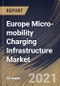 Europe Micro-mobility Charging Infrastructure Market By Charger Type, By Power Source, By Vehicle Type, By End User, By Country, Growth Potential, COVID-19 Impact Analysis Report and Forecast, 2021 - 2027 - Product Thumbnail Image