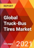 Global Truck-Bus Tires Market, By Tire Type (Radial, Bias), By Operation Type (Steer, Drive, Trailer), By Applications (Truck, Bus), By Distribution Channel (OEM, Aftermarket), By Weight (<50, 50-80, 150, Others), Estimation & Forecast, 2017 - 2027- Product Image