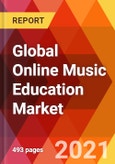 Global Online Music Education Market, By Instrument Type, Session Type, Organizer Type, Learning Type - Forecast till 2027- Product Image