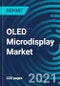 OLED Microdisplay Market, By Type (Near-to-Eye and Head Mounted Displays), Resolution (HD, Full HD), End-user Industry (Automotive, Healthcare, Industrial, Consumer Electronics, Military, and Law Enforcement), Geography: Global Forecast to 2027 - Product Thumbnail Image