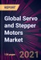 Global Servo and Stepper Motors Market 2021-2025 - Product Thumbnail Image
