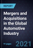 Strategic Analysis of Mergers and Acquisitions (M&As) in the Global Automotive Industry- Product Image