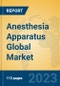 Anesthesia Apparatus Global Market Insights 2023, Analysis and Forecast to 2028, by Manufacturers, Regions, Technology, Application, Product Type - Product Image