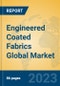 Engineered Coated Fabrics Global Market Insights 2023, Analysis and Forecast to 2028, by Manufacturers, Regions, Technology, Application, Product Type - Product Image