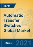 Automatic Transfer Switches Global Market Insights 2021, Analysis and Forecast to 2026, by Manufacturers, Regions, Technology, Application- Product Image