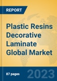 Plastic Resins Decorative Laminate Global Market Insights 2023, Analysis and Forecast to 2028, by Manufacturers, Regions, Technology, Application, Product Type- Product Image