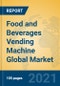 Food and Beverages Vending Machine Global Market Insights 2021, Analysis and Forecast to 2026, by Manufacturers, Regions, Technology, Application - Product Thumbnail Image