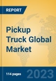 Pickup Truck Global Market Insights 2023, Analysis and Forecast to 2028, by Manufacturers, Regions, Technology, Product Type- Product Image