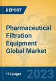 Pharmaceutical Filtration Equipment Global Market Insights 2023, Analysis and Forecast to 2028, by Market Participants, Regions, Technology, Application, Product Type- Product Image