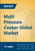 Multi Pressure Cooker Global Market Insights 2023, Analysis and Forecast to 2028, by Manufacturers, Regions, Technology, Application, Product Type- Product Image