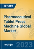 Pharmaceutical Tablet Press Machine Global Market Insights 2023, Analysis and Forecast to 2028, by Manufacturers, Regions, Technology, Application, Product Type- Product Image