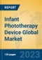 Infant Phototherapy Device Global Market Insights 2023, Analysis and Forecast to 2028, by Manufacturers, Regions, Technology, Application, Product Type - Product Image