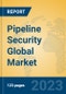 Pipeline Security Global Market Insights 2023, Analysis and Forecast to 2028, by Manufacturers, Regions, Technology, Application, Product Type - Product Thumbnail Image