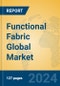 Functional Fabric Global Market Insights 2024, Analysis and Forecast to 2029, by Manufacturers, Regions, Technology, Application - Product Image
