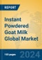 Instant Powdered Goat Milk Global Market Insights 2024, Analysis and Forecast to 2029, by Manufacturers, Regions, Technology, Application, Product Type - Product Image