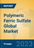 Polymeric Ferric Sulfate Global Market Insights 2023, Analysis and Forecast to 2028, by Manufacturers, Regions, Technology, Application, Product Type- Product Image