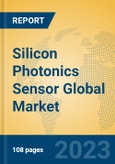 Silicon Photonics Sensor Global Market Insights 2023, Analysis and Forecast to 2028, by Manufacturers, Regions, Technology, Product Type- Product Image