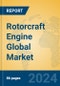 Rotorcraft Engine Global Market Insights 2024, Analysis and Forecast to 2029, by Manufacturers, Regions, Technology, Application - Product Image