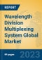 Wavelength Division Multiplexing System Global Market Insights 2023, Analysis and Forecast to 2028, by Manufacturers, Regions, Technology, Application, Product Type - Product Thumbnail Image