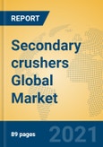 Secondary crushers Global Market Insights 2021, Analysis and Forecast to 2026, by Manufacturers, Regions, Technology, Application, Product Type- Product Image