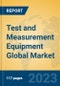 Test and Measurement Equipment Global Market Insights 2023, Analysis and Forecast to 2028, by Manufacturers, Regions, Technology, Product Type - Product Image