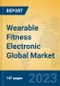 Wearable Fitness Electronic Global Market Insights 2023, Analysis and Forecast to 2028, by Manufacturers, Regions, Technology, Product Type - Product Image