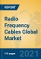 Radio Frequency Cables Global Market Insights 2021, Analysis and Forecast to 2026, by Manufacturers, Regions, Technology, Application, Product Type - Product Thumbnail Image