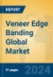 Veneer Edge Banding Global Market Insights 2024, Analysis and Forecast to 2029, by Manufacturers, Regions, Technology, Application - Product Thumbnail Image