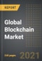 Global Blockchain Market (2021 Edition) - Analysis By Type (Public, Private, Hybrid), Application, End User, By Region, By Country: Market Insights and Forecast with Impact of Covid-19 (2021-2026) - Product Thumbnail Image