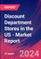 Discount Department Stores in the US - Industry Market Research Report - Product Image