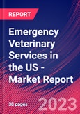 Emergency Veterinary Services in the US - Industry Market Research Report- Product Image