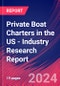 Private Boat Charters in the US - Industry Research Report - Product Thumbnail Image