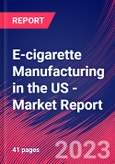 E-cigarette Manufacturing in the US - Industry Market Research Report- Product Image