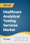 Healthcare Analytical Testing Services Market Size, Share & Trends Analysis Report by Type (Medical Device, Pharmaceutical), by Region (APAC, North America, Europe, MEA), and Segment Forecasts, 2022-2030 - Product Thumbnail Image