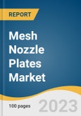Mesh Nozzle Plates Market Size, Share & Trends Analysis Report By Material Type (Metal & Alloys, Engineered Plastics), By Application (Medical, Electronics), By Type of Manufacturing, By Region, And Segment Forecasts, 2023 - 2030- Product Image