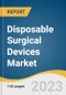 Disposable Surgical Devices Market Size, Share & Trends Analysis Report By Product (Surgical Sutures & Staplers, Electrosurgical devices), By Application (General Surgery, Plastic & Reconstructive Surgery), By Region, And Segment Forecasts, 2023 - 2030 - Product Image
