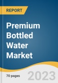 Premium Bottled Water Market Size, Share & Trends Analysis Report By Product (Spring Water, Mineral Water, Sparkling Water), By Distribution Channel (Supermarket & Hypermarkets, Specialty Store, Online), By Region, And Segment Forecasts, 2023-2030- Product Image