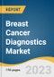 Breast Cancer Diagnostics Market Size, Share & Trends Analysis Report By Product (Platform-based, Instrument-based), By Type (Imaging, Biopsy, Genomic Tests, Blood Tests), By Application, By End-use, By Region, And Segment Forecasts, 2023 - 2030 - Product Thumbnail Image