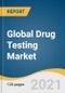 Global Drug Testing Market Size, Share & Trends Analysis Report by Product Type (Consumables, Instruments, Rapid Testing Devices, Services), by Sample Type, by Drug Type, by End Use, by Region, and Segment Forecasts, 2021-2028 - Product Thumbnail Image
