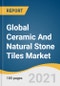 Global Ceramic And Natural Stone Tiles Market Size, Share & Trends Analysis Report by Product (Granite, Limestone, Travertine, Porcelain Tiles), by Region (North America, APAC, Europe), and Segment Forecasts, 2021-2028 - Product Thumbnail Image
