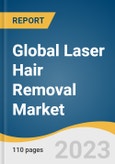 Global Laser Hair Removal Market Size, Share & Trends Analysis Report by Laser Type (Diode, Nd:YAG, Alexandrite), End-use (Beauty Clinics, Dermatology Clinics, Home Use), Region, and Segment Forecasts, 2023-2030- Product Image
