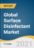 Global Surface Disinfectant Market Size, Share & Trends Analysis Report by Product Type (Chemical, Biobased), by Form (Liquid, Wipes, Sprays), by Application, by End-use, by Region, and Segment Forecasts, 2021-2028- Product Image