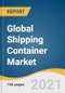 Global Shipping Container Market Size, Share & Trends Analysis Report by Product (ISO, Non-standard), by Type (Dry, Reefer, Tank), by Size (20', 40', High Cube), by Flooring, by Application, by Region, and Segment Forecasts, 2020-2028 - Product Thumbnail Image